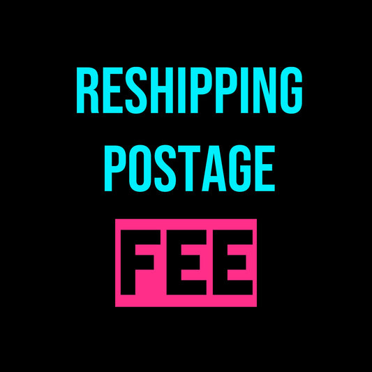 Reshipping Postage Fee